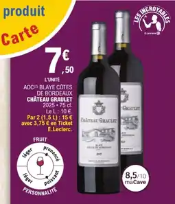 E.Leclerc Château graulet aoc blaye côtes offre