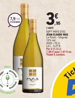 E.Leclerc JEAN-CLAUDE MAS Le Pioch - Viognier offre