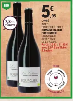 E.Leclerc Domaine Caslot Pontonnier Bourgueil Bio offre