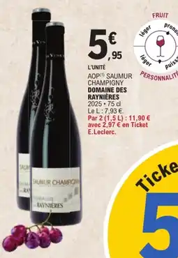 E.Leclerc Domaine des Raynières Saumur Champigny offre