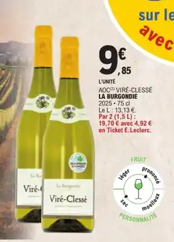 E.Leclerc Viré-Clessé La Burgondie offre