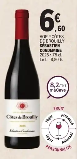 E.Leclerc SÉBASTIEN CONDEMINÉ Côtes de Brouilly offre