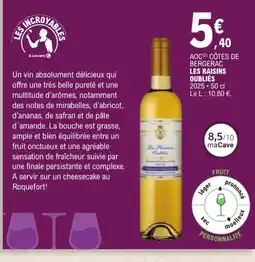 E.Leclerc LES INCROYABLES LES RAISINS OUBLIÉS offre