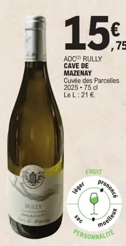 E.Leclerc CAVE DE MAZENAY RULLY offre