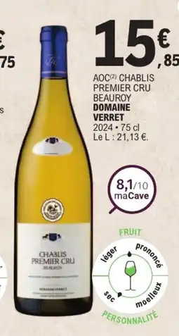 E.Leclerc Domaine Verret Chablis Premier Cru Beuroy offre