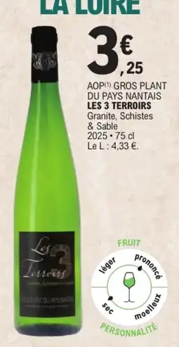 E.Leclerc LES 3 TERROIRS GROS PLANT DU PAYS NANTAIS offre