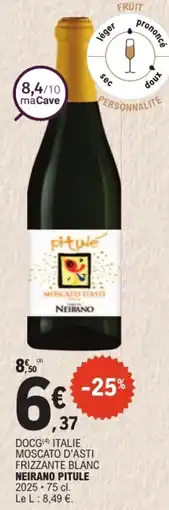 E.Leclerc NEIRANO PITULE MOSCATO D'ASTI offre