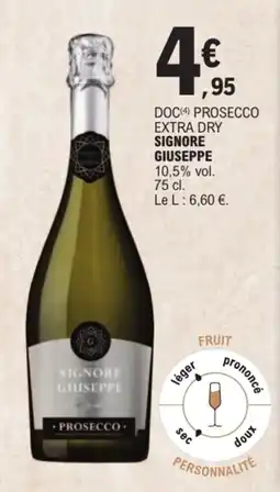 E.Leclerc SIGNORE GIUSEPPE PROSECCO offre