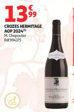 Auchan M. Chapoutier Crozes-Hermitage offre