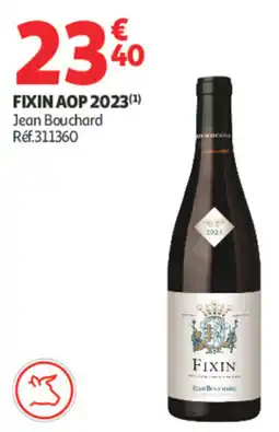 Auchan Jean Bouchard Fixin AOP offre