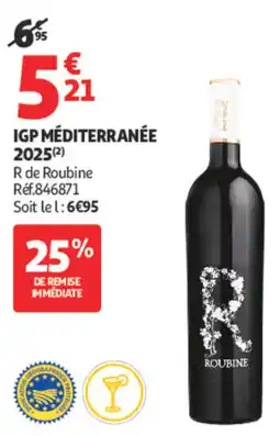 Auchan Roubine IGP Méditerranée offre