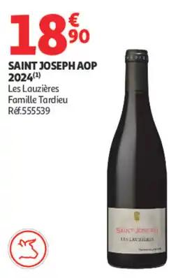 Auchan Famille Tardieu SAINT JOSEPH AOP offre