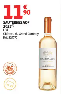 Auchan Château du Grand Carretey Sauternes AOP offre