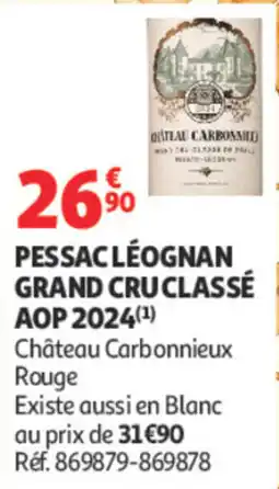 Auchan Château Carbonnieux Pessac Léognan Grand Cru Classé offre
