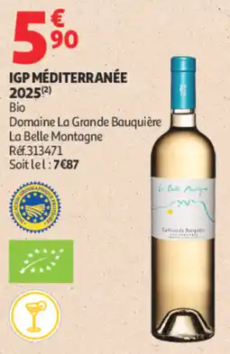 Auchan Domaine La Grande Bauquière La Belle Montagne offre