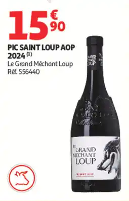 Auchan Le Grand Méchant Loup Pic Saint Loup AOP offre