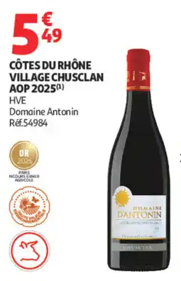 Auchan Domaine D'Antonin CÔTES DU RHÔNE VILLAGE CHUSCLAN offre