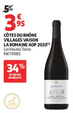 Auchan Les Hautes Terres CÔTES DU RHÔNE VILLAGES VAISON LA ROMAINE AOP 2025 offre