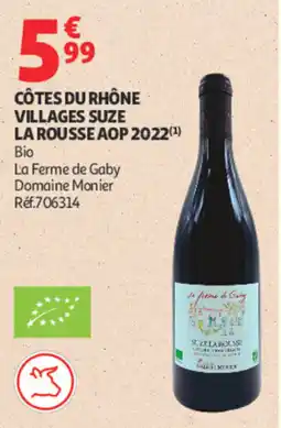 Auchan La Ferme de Gaby CÔTES DU RHÔNE VILLAGES SUZE LA ROUSSE AOP 2022 offre
