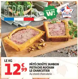 Auchan LE CHARCUTIER PÂTÉ CROÛTE JAMBON PISTACHE offre