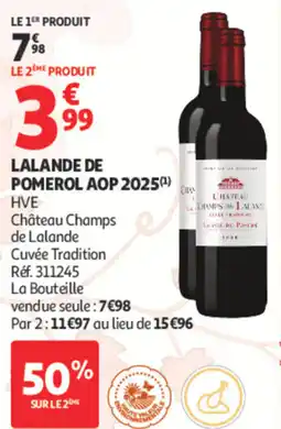 Auchan Château Champs de Lalande Lalande de pomerol aop 2025 offre