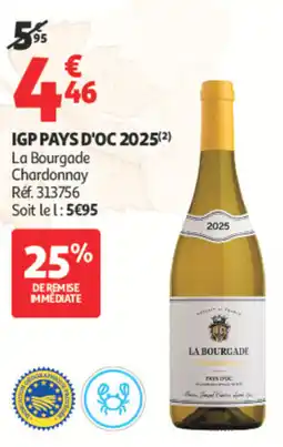 Auchan LA BOURGADE Chardonnay offre