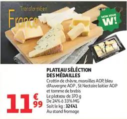 Auchan MON JOUR W! PLATEAU SÉLÉCTION DES MÉDAILLES offre