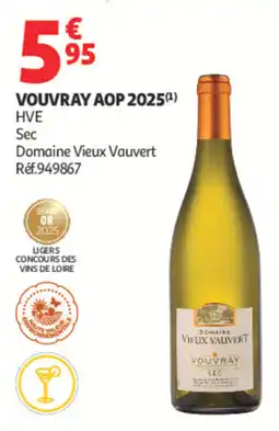 Auchan Domaine Vieux Vauvert Vouvray offre