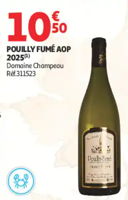 Auchan Domaine Champeau Pouilly-Fumé AOP offre