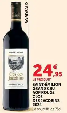 Hyper U Clos de jacobins - saint-emilion grand cru aop rouge offre