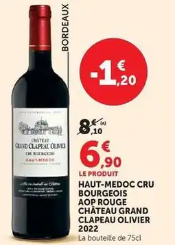 Hyper U Château grand clapeau olivier - haut-medoc cru bourgeois aop rouge 2022 offre