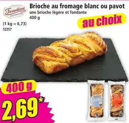 Norma Farstenklasse Brioche au fromage blanc ou pavot offre