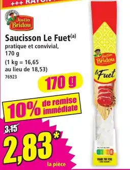 Norma Justin Bridou Saucisson Le Fuet offre