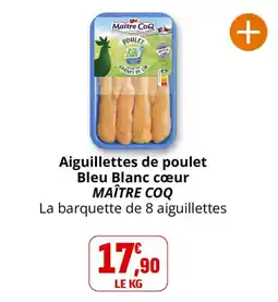 Coccinelle Supermarché MAÎTRE COQ Aiguillettes de poulet offre