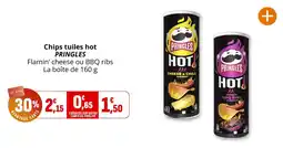 Coccinelle Supermarché PRINGLES Chips tuiles hot offre