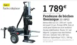 Espace emeraude Fendeuse de bûches thermique 22 t SP22 offre