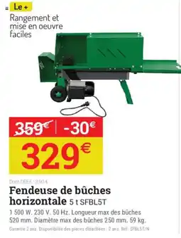 Espace emeraude SFBL5T Fendeuse de bûches horizontale offre
