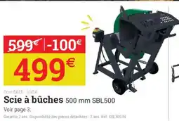 Espace emeraude Scie à bûches 500 mm SBL500 offre