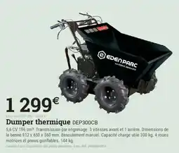 Espace emeraude EDENPARC Dumper thermique DEP300CB offre