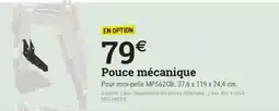 Espace emeraude Pouce mécanique offre