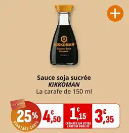 Coccinelle Supermarché KIKKOMAN Sauce soja sucrée offre