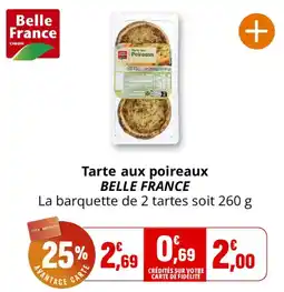 Coccinelle Supermarché Belle France Tarte aux poireaux offre
