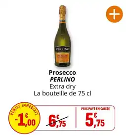 Coccinelle Supermarché PERLINO Prosecco offre
