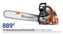 Espace emeraude Husqvarna Tronçonneuse professionnelle 562 XP® Mark II 50 SN offre