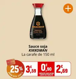 Coccinelle Express KIKKOMAN Sauce soja offre
