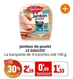 Coccinelle Express LE GAULOIS Jambon de poulet offre