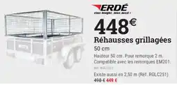 Espace emeraude ERDE Réhausse grillagée offre