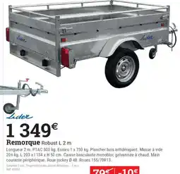 Espace emeraude Lider Remorque Robust L 2 m offre