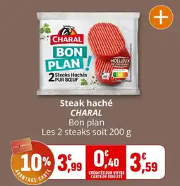 Coccinelle Express CHARAL Steak haché offre