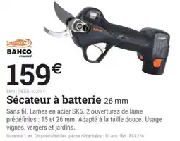 Espace emeraude BAHCO Sécateur à batterie 26 mm offre